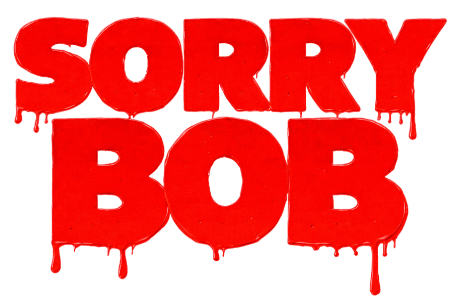 Sorry Bob
